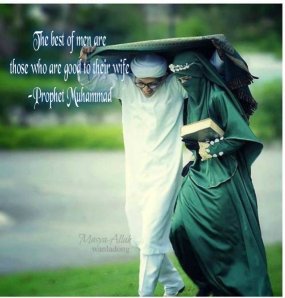 the best of man is the one that is good to their wife